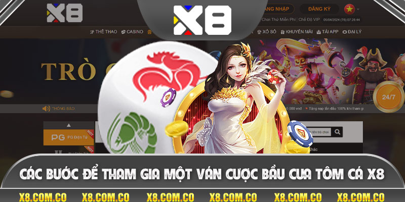 Các bước để tham gia một ván cược bầu cua tôm cá x8