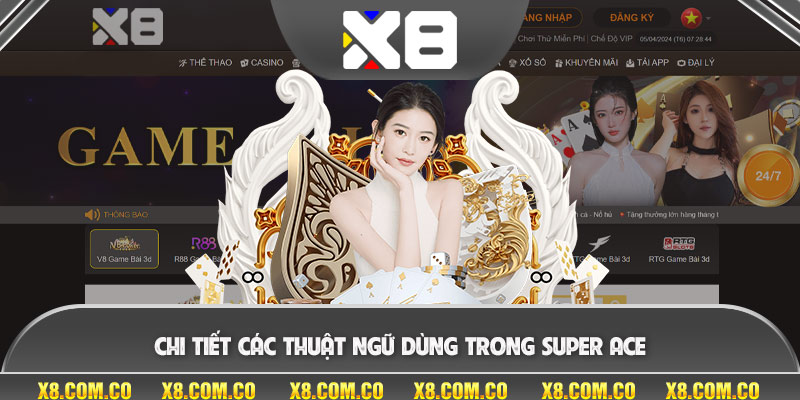 Chi tiết các thuật ngữ dùng trong Super ace