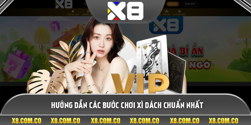 Hướng dẫn các bước chơi xì dách chuẩn nhất