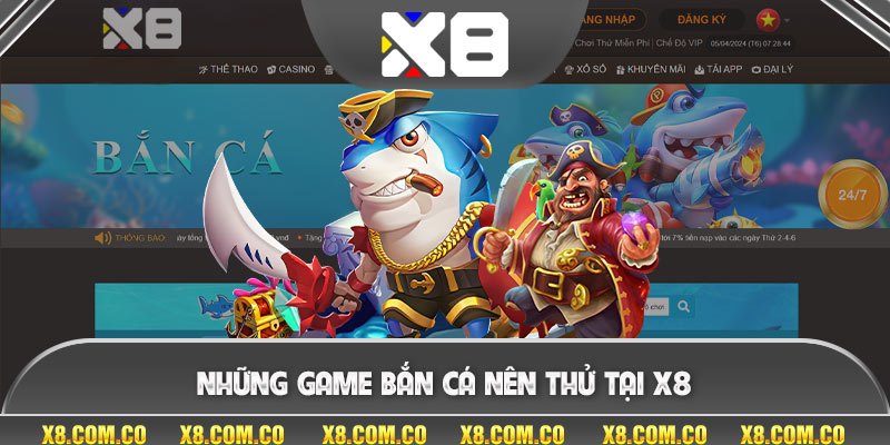 Những game bắn cá nên thử tại x8