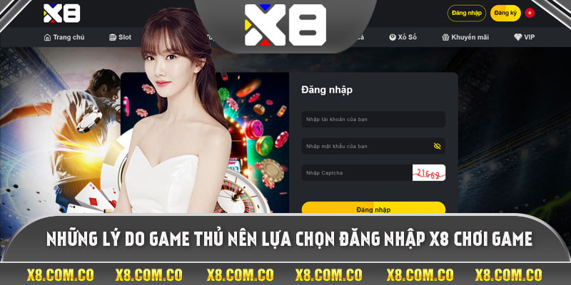 Những lý do game thủ nên lựa chọn đăng nhập X8 chơi game