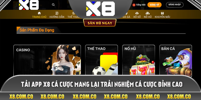 Tải App X8 Cá Cược Mang Lại Trải Nghiệm Cá Cược Đỉnh Cao