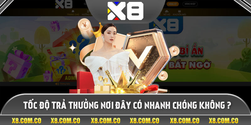 Tốc độ trả thưởng nơi đây có nhanh chóng không ?