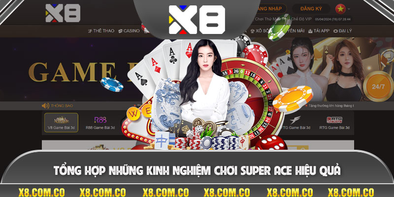 Tổng hợp những kinh nghiệm chơi Super ace hiệu quả