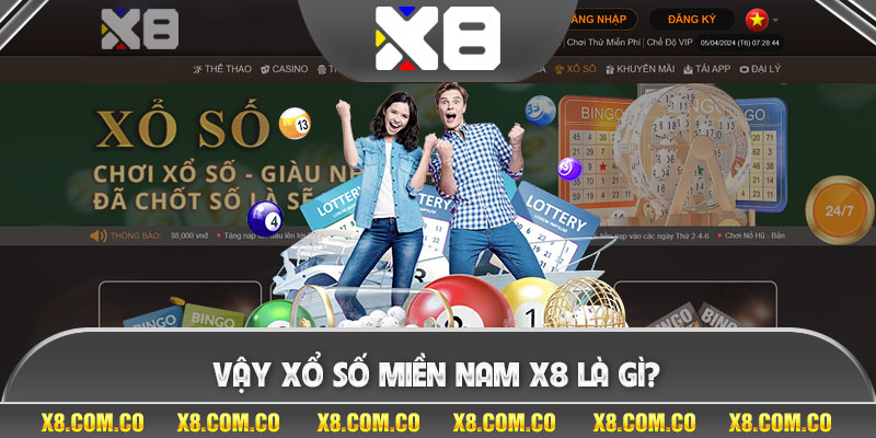 Vậy xổ số miền Nam x8 là gì?